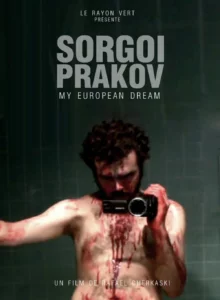 Sorgoi Prakov - My European Dream Affiche Film