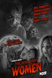 The Dead Want Women affiche film