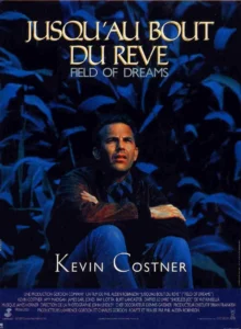 Jusqu'au Bout du Rêve affiche film