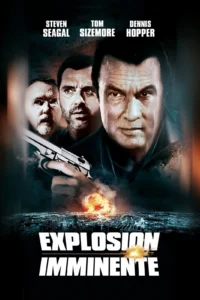 Explosion Imminente affiche film